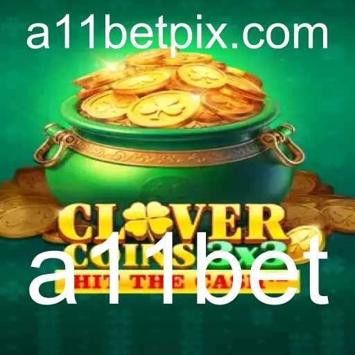 Descubra o Fascinante Mundo de Clovercoin3x3 com a11bet